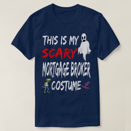 Halloween This Is My Scary Mortgage Broker Costume Tシャツ (デザイン正面)