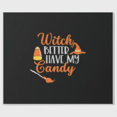 Halloween Witch Better Have My Candy ラッピングペーパー (フラット)