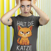 Halt die Katze Wütende Katzencartoon Tシャツ