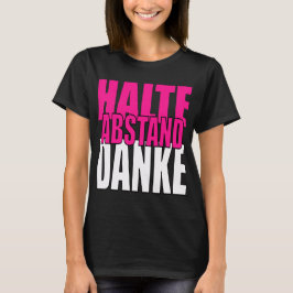 Halte Abstand Danke Tシャツ