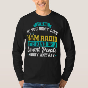 Hamラジオのオペレーターの人頭が切れる々の趣味 Tシャツ