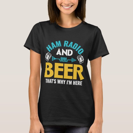 Ham RadioとBeerだからHam Radio O Tシャツ (正面)