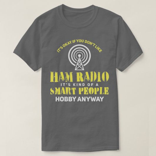 Ham Radio Gives Amateur Radio (1) Tシャツ (デザイン正面)