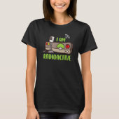 Ham Radio I Am Radioactive Amateur Radio Operator Tシャツ (正面)