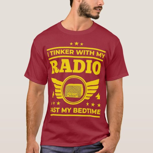Ham Radio I Tinker With My Radio過去 Tシャツ (正面)