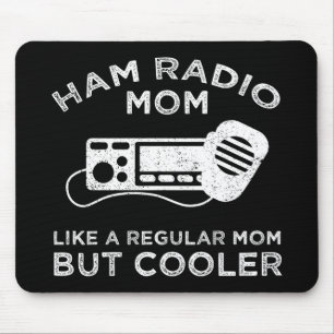 Ham Radio Mom – 普通の母親のように マウスパッド