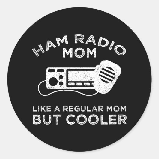 Ham Radio Mom – 普通の母親のように ラウンドシール (正面)