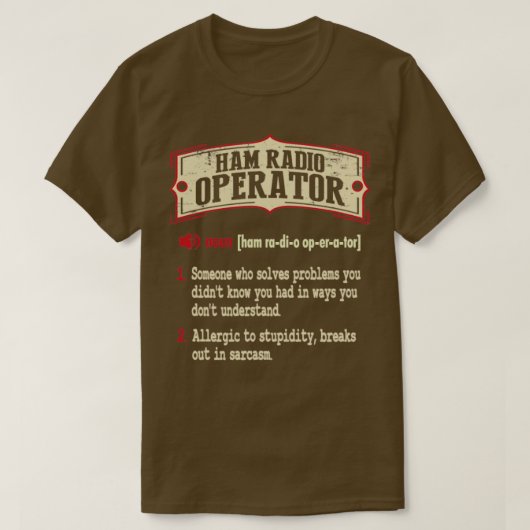 Ham Radio Operatorの皮肉な定義 Tシャツ (デザイン正面)