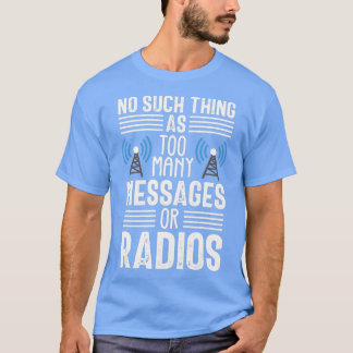 Ham Radio Operator おもしろい Messages Amateur Radio Tシャツ