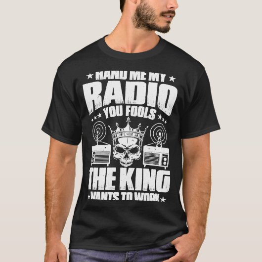 Ham Radio The King Tos Work Radio Ham Tシャツ (正面)