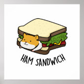 Ham Sandwich Funny Hamster Pun ポスター (正面)