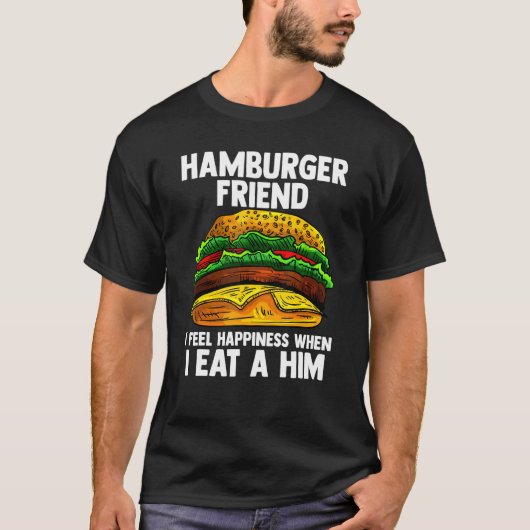 Hamberger Friend感じ私が彼と一緒に食べ幸せなこと Tシャツ (正面)