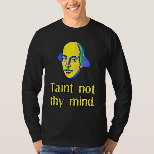 Hamlet Ghost Taint Not Thy Mind Shakespearean Quot Tシャツ (正面)