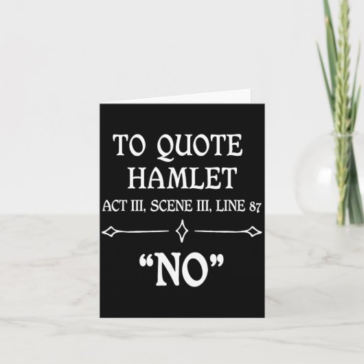 Hamlet Quote Sarcastic Funny Gift Actors Theatre  カード (正面)