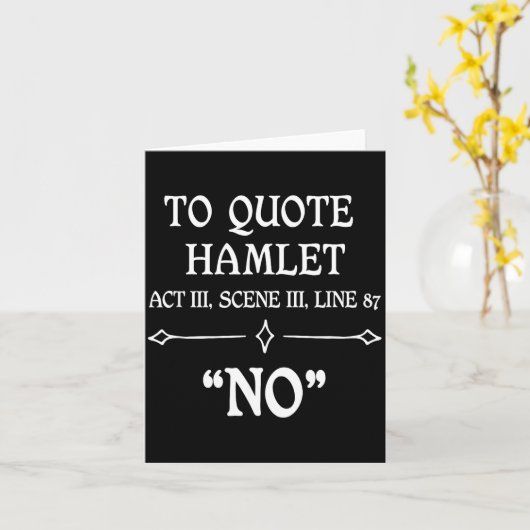 Hamlet Quote Sarcastic Funny Gift Actors Theatre  カード (黄色い花)