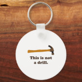 Hammer This Is Not A Drill キーホルダー (正面)