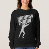 Hammer Throwing Throw Thrower Track Field Athletic スウェットシャツ (正面)
