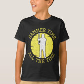 Hammer Time All The Time Funny Construction Manage Tシャツ (正面)