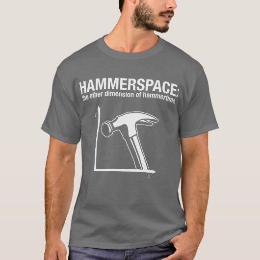hammerspace: hammertime.の他の次元 tシャツ (正面)