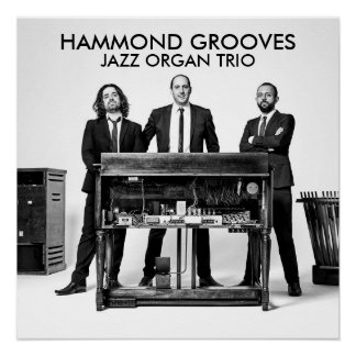 Hammond Grooves jazz organ trio official ポスター