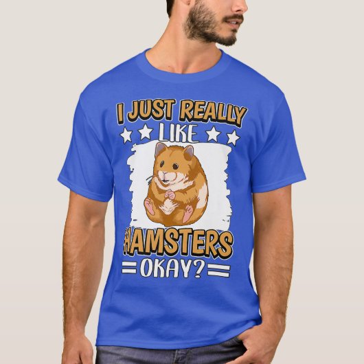 Hammy IはHamsters Premiumが本当に好き Tシャツ (正面)