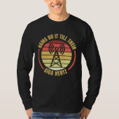 Hams Do It Till Their Giga Hertz Ham Radio Operato Tシャツ (正面)