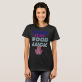 HAMSA IS MY GOOD LUCK for Men Women Kids Seniors Tシャツ (正面フル)