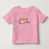 Hamster - Be Cute トドラーTシャツ (正面)