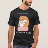 Hamster How to Take Over the World Tシャツ (正面)