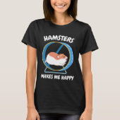 Hamster Make Me Happy  Sweet Hamster Wheel Tシャツ (正面)