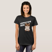 Hamster Mom Cute Little Pet Owner Girl Mother Momm Tシャツ (正面フル)