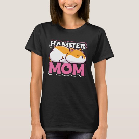 Hamster Mom Dwarf Syrian European Golden Lover Ham Tシャツ (正面)