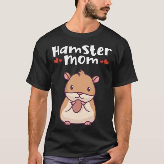 Hamster Mom Dwarf Syrian Golden European  Hamster Tシャツ (正面)