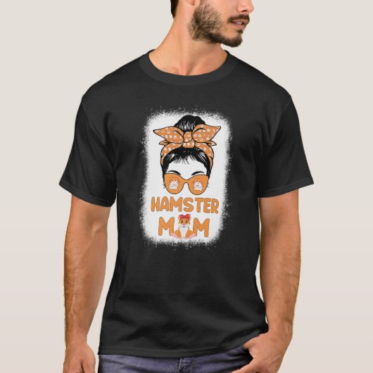 Hamster Mom Life Messy Bun Hammy Mother's Day Hams Tシャツ (正面)