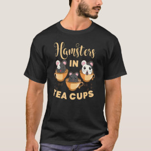 Hamsters In Tea Cups Hamsters Animal Pet Graph Tシャツ