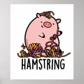 Hamstring Funny Pig Pun ポスター (正面)