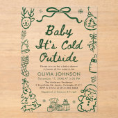 Hand Drawn Baby It's Cold Outside Baby Shower アクリル招待状 (正面)