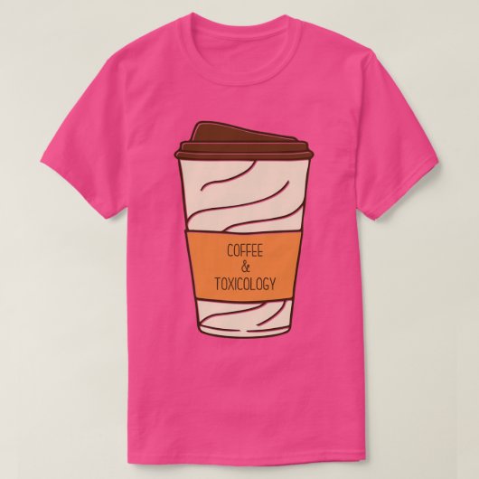 Hand Drawn Coffee and Toxicology Funny Coffee Toxi Tシャツ (デザイン正面)