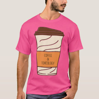 Hand Drawn Coffee and Toxicology Funny Coffee Toxi Tシャツ