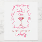 Hand Drawn Pink A Tiny Bit Older Martini Birthday ワインラベル (シングルラベル)