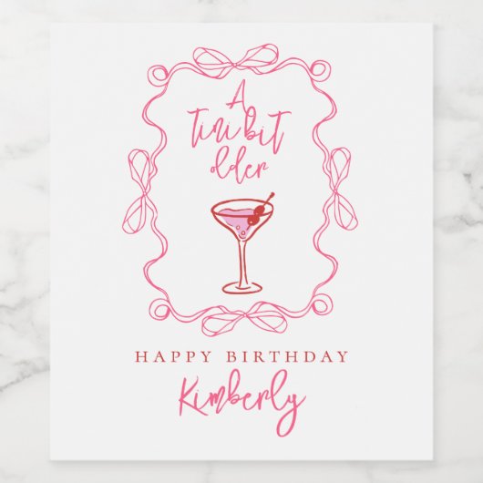Hand Drawn Pink A Tiny Bit Older Martini Birthday ワインラベル (シングルラベル)
