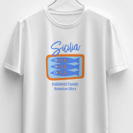Hand-drawn Sardines Sicily / Italy Family Reunion Tシャツ