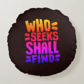 Hand Drawn Words phrase Who Seeks Shall Find ラウンドクッション (正面)