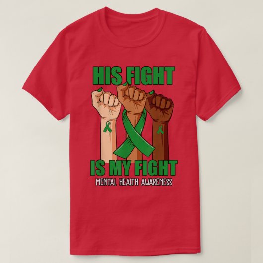 Hand His Fight Is My Fight Mental Health Awareness Tシャツ (デザイン正面)