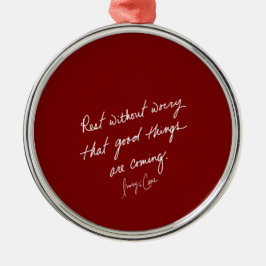 Hand-Scripted Good Things Red Inspirational メタルオーナメント