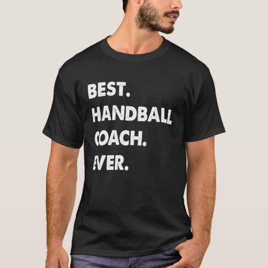 Handball Coach Profession Best Handball Coach Ever Tシャツ (正面)