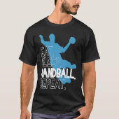 Handball Eat Sleep Handball Repeat Statement Tシャツ (正面)