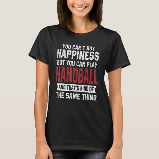 Handball Is Happiness Sarcastic Player Coach Dad Tシャツ (正面)