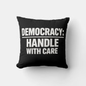Handle Democracy With Care クッション (正面)
