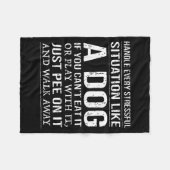 Handle Every Stressful Situation Like A Dog If You フリースブランケット (正面(横))